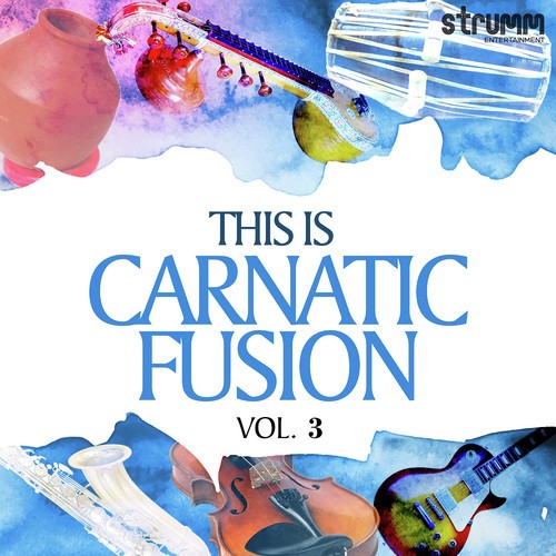 This is Carnatic Fusion 3