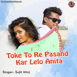 Toke To Re Pasand Kar Lelo Anita-IFEZYzJVXmU