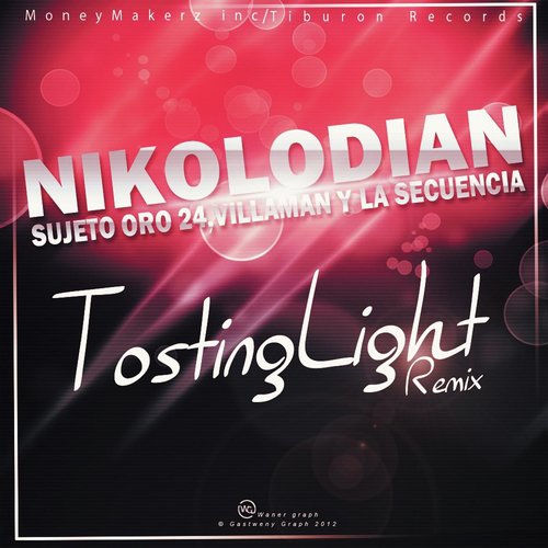 Tosting Light Remix (feat. Villaman, Sujeto Oro 24 & La Secuencia)