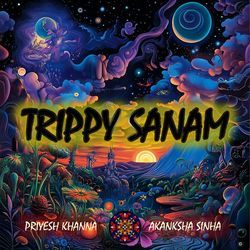 Trippy Sanam-KlshQVlIUnE