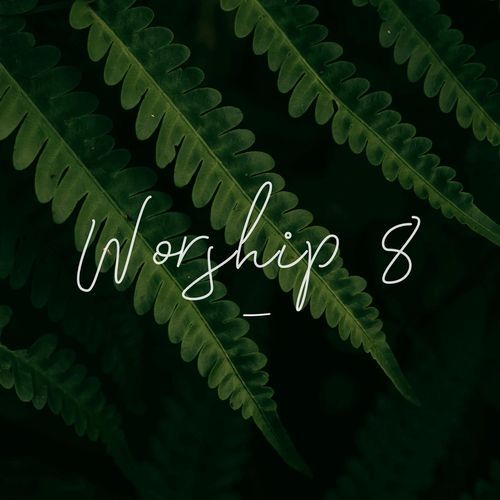 Worship 8