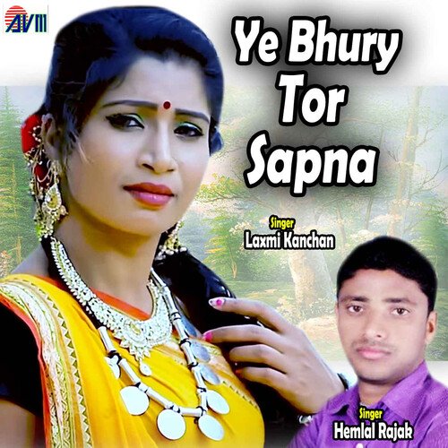Ye Bhury Tor Sapna