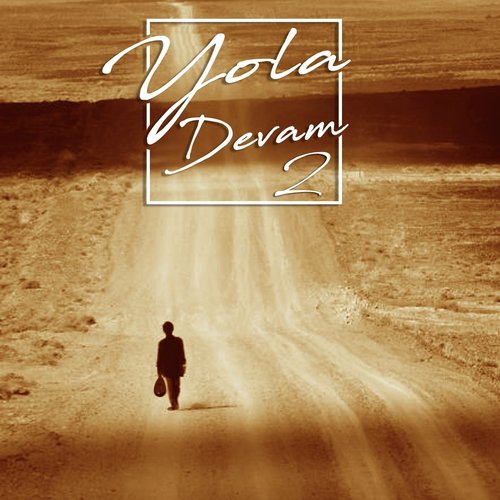 Yola Devam, Vol. 2