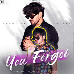 You Forgot (feat.Rudhveer)-PAMtATFXAHE