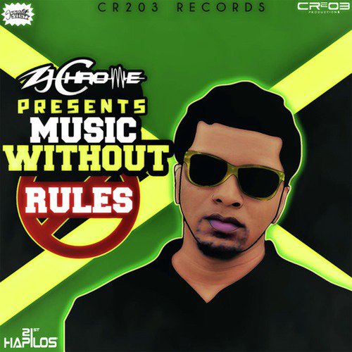 Zj Chrome Presents Music Without Rules