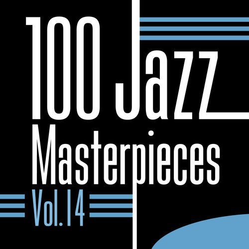 100 Jazz Masterpieces, Vol. 14
