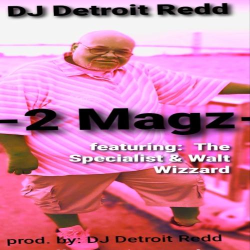 2 Magz (feat. The Specialist & Walt Wizzard) cover art