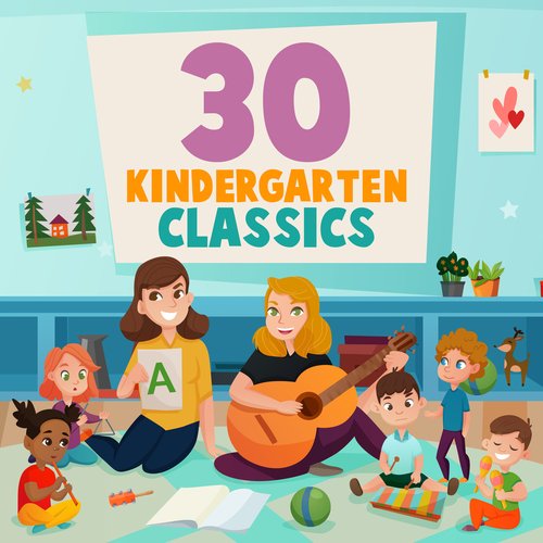 30 Kindergarten Classics