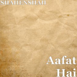 Aafat Hai-OwohCEUAUgQ