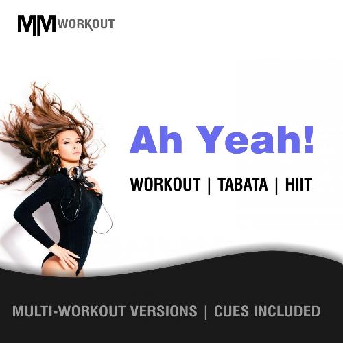 Ah Yeah  (Workout Mix)