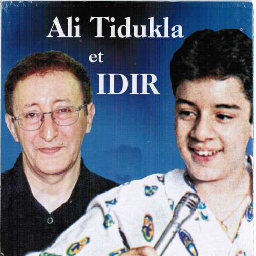 Ali Tidukla et Idir