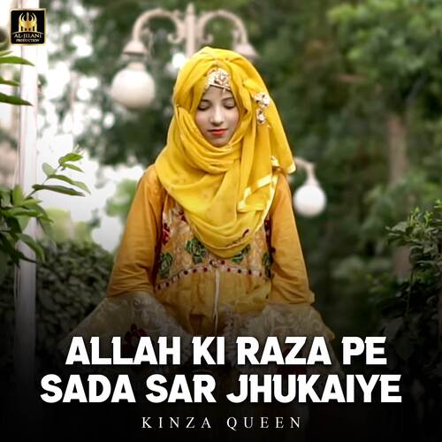 Allah Ki Raza Pe Sada Sar Jhukaiye