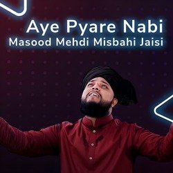 Aye Pyare Nabi-QwYNeQVxaAY