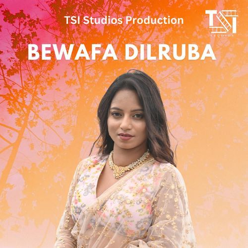 BEWAFA DILRUBA