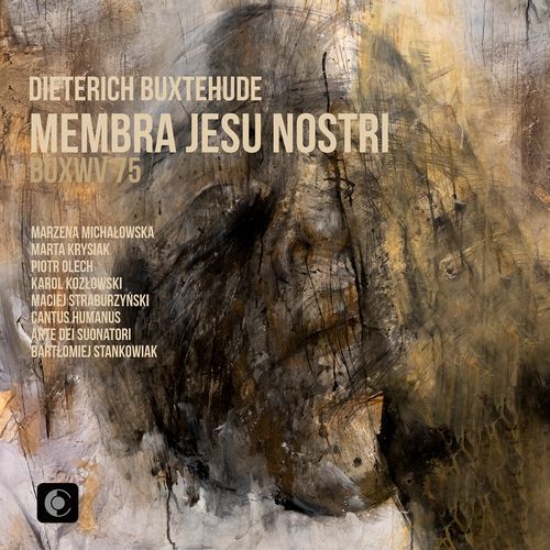Buxtehude: Membra Jesu nostri Nos. 1-7, BuxWV 75