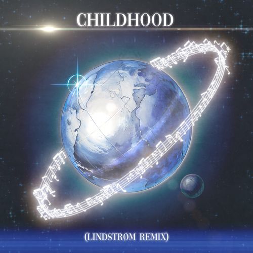 CHILDHOOD (Lindstrøm Remix) cover art