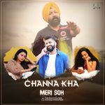 Channa Kha Meri Soh