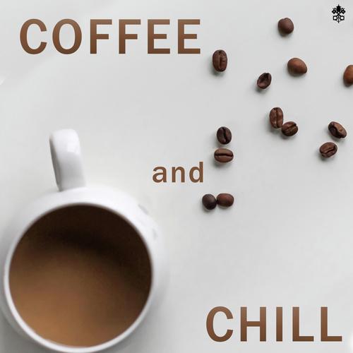 Coffee and Chill