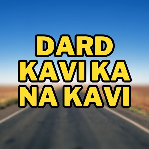 Dard Kavi Ka Na Kavi_poster_image