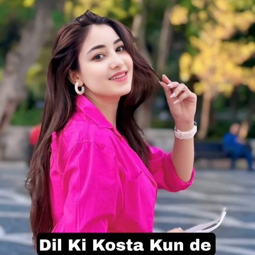 Dil Ki Kosta Kun de