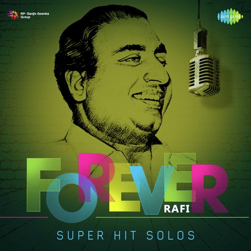 Forever Rafi - Super Hit Solos