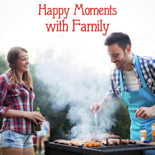 Happy Moments with Family - Cheerful Jazz Compilation Which is Perfect for Long Summer Days Spent with Your Loved Ones, Meal Time, Barbecue, Ambient Relaxation Time, Sunny Weather