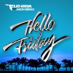 Hello Friday (feat. Jason Derulo)