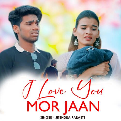 I Love You Mor Jaan