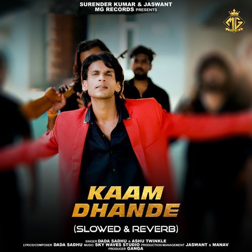 Kaam Dhande (Slowed, Reverb) (feat. White Man, Rohit Chouhan, Parul Tiwari)