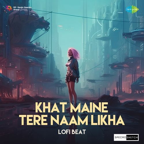 Khat Maine Tere Naam Likha Lofi Beat