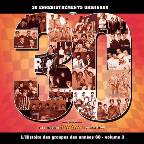 L'histoire des groupes des années 60, Vol. 3