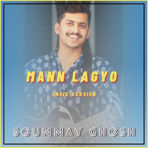 Mann Lagyo (Indie Version)