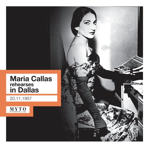 Maria Callas Rehearses in Dallas (Live)