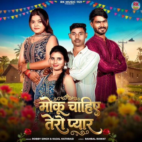 Moku Chahiye Tero Pyar