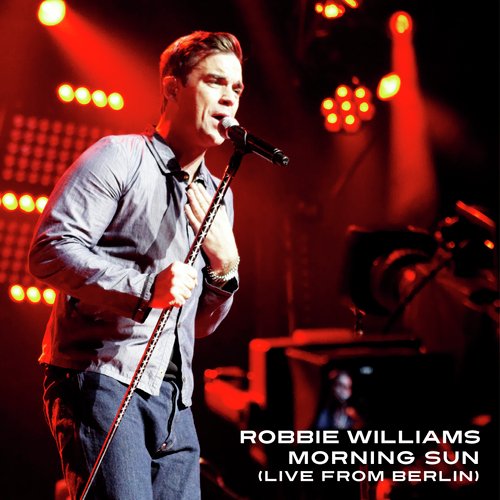 Morning Sun (Live from Berlin 2009)