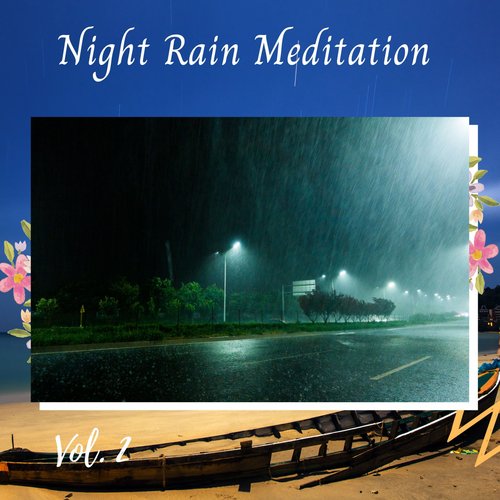 Night Rain Meditation Vol.2