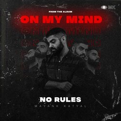 No Rules (From &quot;On My Mind&quot;)-IwcpAUNmb2Y