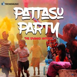 Pattasu Party (From &quot;Pattasu Party&quot;)-GiItXQ1oXV4