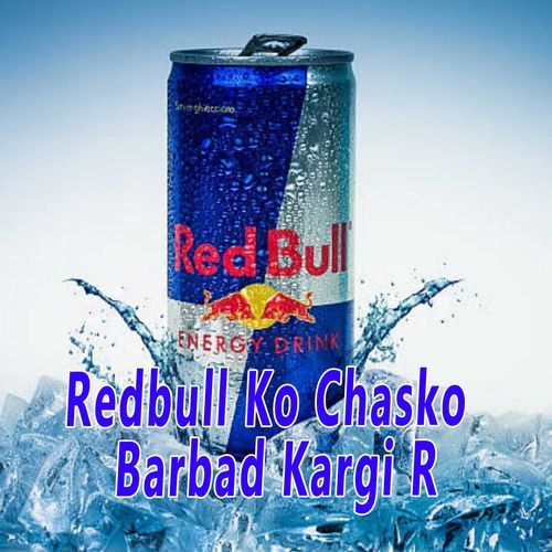 Redbull Ko Chasko Barbad Kargi R