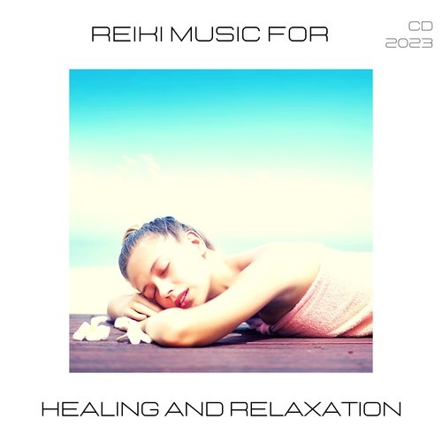 Reiki Music for Healing and Relaxation CD 2023_poster_image