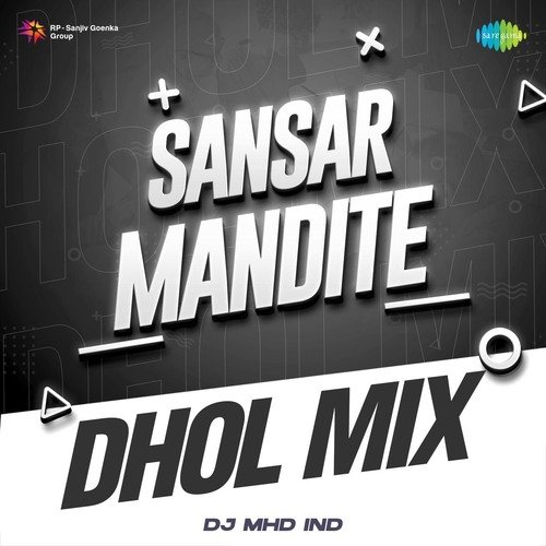 Sansar Mandite - Dhol Mix