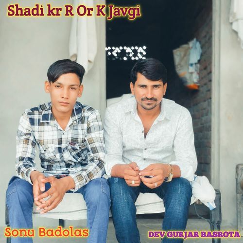 Shadi kr R Or K Javgi