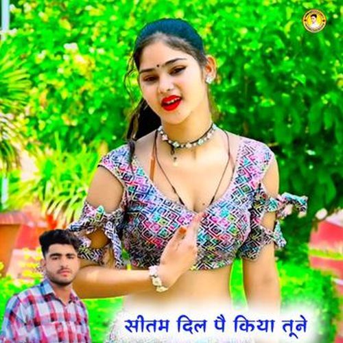 Shitam Dil Pe Kiya Tune