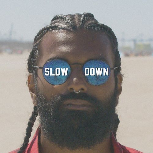 Slow Down