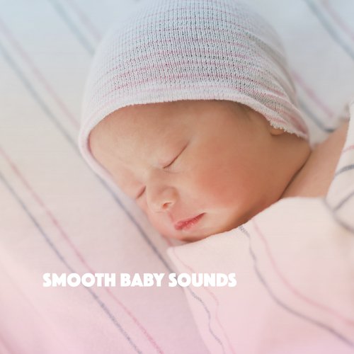 Smooth Baby Sounds