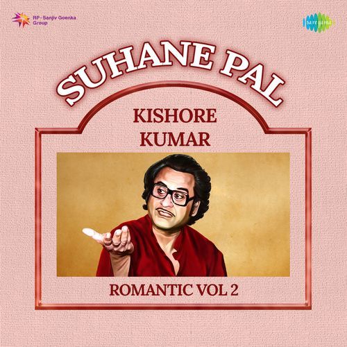 Suhane Pal - Kishore Kumar Romantic Vol 2