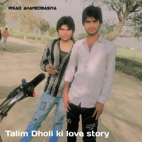 Talim Dholi Ki Love Story