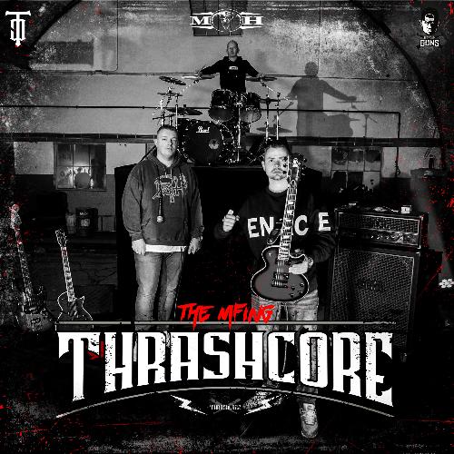 The MFing ThrashCore