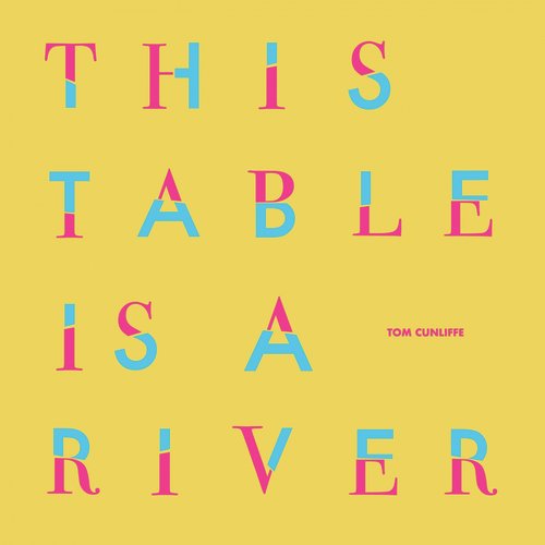 This Table Is a River
