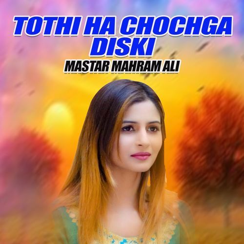 Tothi Ha Chochga Diski